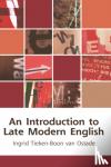 Tieken-Boon van Ostade, Ingrid (Professor of English Sociohistorical Linguistics - An Introduction to Late Modern English