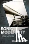 Halliday, Sam - Sonic Modernity - Representing Sound in Literature, Culture and the Arts