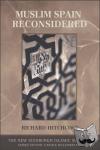 Hitchcock, Richard - Muslim Spain Reconsidered - From 711 to 1502