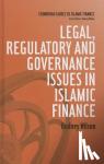 Wilson, Rodney - Legal, Regulatory and Governance Issues in Islamic Finance