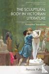 Pulham, Patricia - The Sculptural Body in Victorian Literature