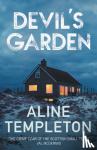 Templeton, Aline (Author) - Devil's Garden - The gripping Scottish crime thriller