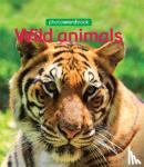 Camilla Lloyd - Photo Word Book: Wild Animals