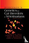 Vella, Carolyn M. (Licenced Judge, American Cat Fanciers' Association; Professional member of the Cat Writers' Association; Registered cat breeder), Shelton, Lorraine M. (Research scientist, Southern California, USA;) - Robinson's Genetics for Cat Breeders and Veterinarians