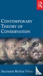 Munoz-Vinas, Salvador - Contemporary Theory of Conservation
