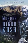 Hannigan, Tim - Murder in the Hindu Kush
