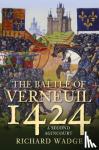Wadge, Richard - The Battle of Verneuil 1424