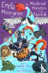 King, Isabelle - Emelia Moorgrim and the Medieval Monsters of Norfolk