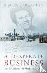 Farquhar, Simon - A Desperate Business - The Murder of Muriel McKay
