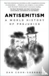 Cohn-Sherbok, Dan - Antisemitism - A World History of Prejudice