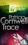 Cornwell, Patricia - Trace