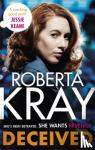 Kray, Roberta - Deceived