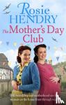 Hendry, Rosie - The Mother's Day Club