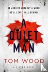 Wood, Tom - A Quiet Man