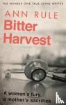 Rule, Ann - Bitter Harvest