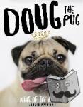 Mosier, Leslie - Doug The Pug - The King of the Internet