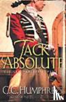 Humphreys, Chris - Jack Absolute - The 007 of the 1770s