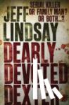 Lindsay, Jeff - Dearly Devoted Dexter