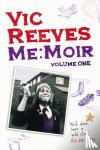 Reeves, Vic - Me Moir - Volume One