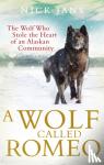Jans, Nick - A Wolf Called Romeo