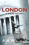 Wilson, A N - London: A Short History