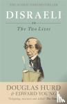 Hurd, Douglas, Young, Edward - Disraeli - or, The Two Lives