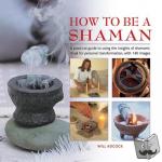 Adcock, William - How to be a Shaman