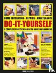 McGowan, John - Do-It-Yourself - Home decorating, repairs, maintenance: a complete practical guide to home improvement