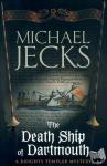 Jecks, Michael - The Death Ship of Dartmouth (Last Templar Mysteries 21)