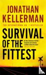 Kellerman, Jonathan - Survival of the Fittest (Alex Delaware series, Book 12)