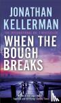 Jonathan Kellerman - When the Bough Breaks (Alex Delaware series, Book 1) - A tensely suspenseful psychological crime novel