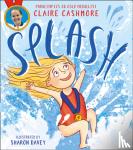 Cashmore, Claire - Splash