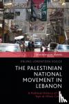 Sogge, Erling Lorentzen (University of Oslo, Norway) - The Palestinian National Movement in Lebanon - A Political History of the 'Ayn al-Hilwe Camp