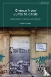 Tziovas, Dimitris - Greece from Junta to Crisis