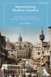Maessen, Enno (University of Amsterdam, the Netherlands) - Representing Modern Istanbul - Urban History and International Institutions in Twentieth Century Beyoglu