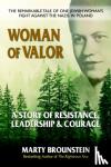 Brounstein, Marty (Marty Brounstein) - Woman of Valor - A Story of Resistance, Leadership & Courage