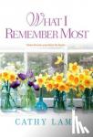 Lamb, Cathy - What I Remember Most