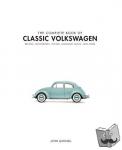 Gunnell, John - The Complete Book of Classic Volkswagens