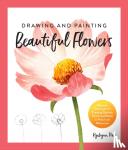 Park, Kyehyun - Drawing and Painting Beautiful Flowers