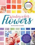 Mishra, Manushree - Contemporary Color Theory: Watercolor Flowers