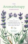 Shutes, Jade, Galper, Amy - The Aromatherapy Companion - A Portable Guide to Blending Essential Oils and Crafting Remedies for Body, Mind, and Spirit