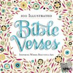 Publishing, Workman - 100 Illustrated Bible Verses - Inspiring Words. Beautiful Art.