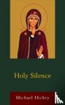Hickey, Michael - Holy Silence
