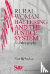 Websdale, Neil - Rural Women Battering and the Justice System - An Ethnography