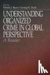  - Understanding Organized Crime in Global Perspective - A Reader