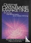 Drozdenko, Ronald G., Drake, Perry D. - Optimal Database Marketing - Strategy, Development, and Data Mining