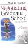 Rossman, Mark H. - Negotiating Graduate School - A Guide for Graduate Students
