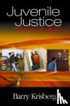 Krisberg, Barry A. - Juvenile Justice - Redeeming Our Children