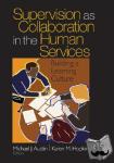 Austin, Michael J., Hopkins, Karen M. - Supervision as Collaboration in the Human Services