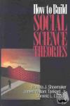 Shoemaker, Pamela J., Tankard, James William, Lasorsa, Dominic L. - How to Build Social Science Theories